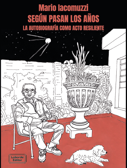 Según pasan los años. La autobiografía como acto resiliente