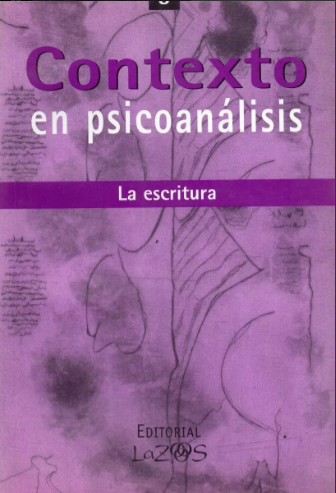 Contexto en psicoanálisis. La escritura.