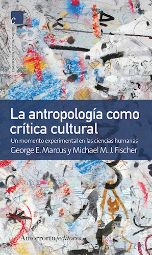 LA ANTROPOLOGÍA COMO CRÍTICA CULTURAL