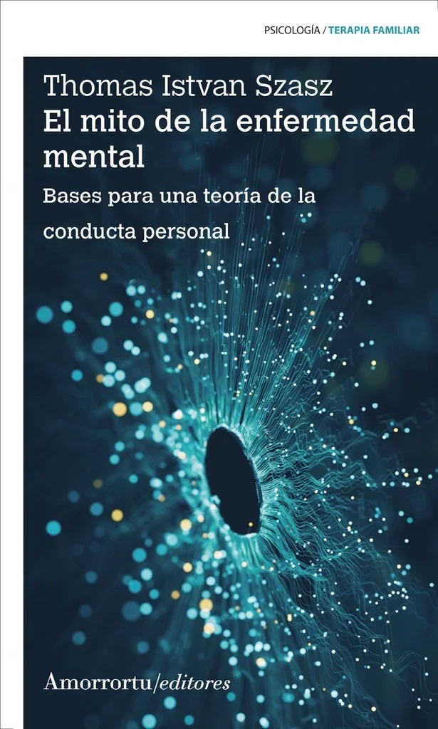 EL MITO DE LA ENFERMEDAD MENTAL