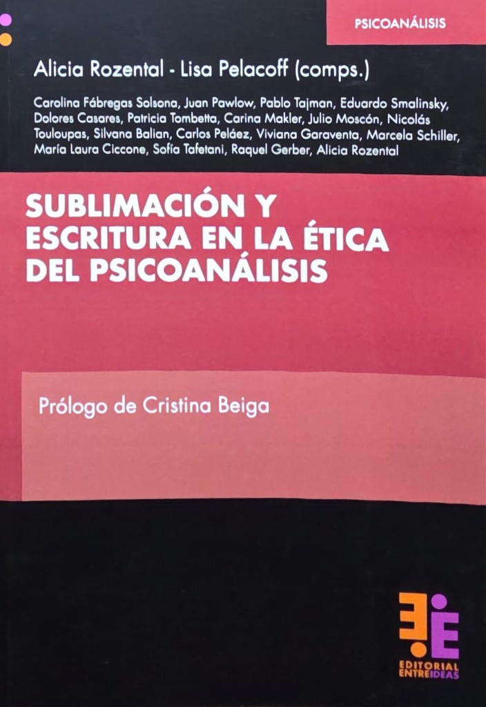 Sublimación y Escritura en la Ética del Psicoanálisis