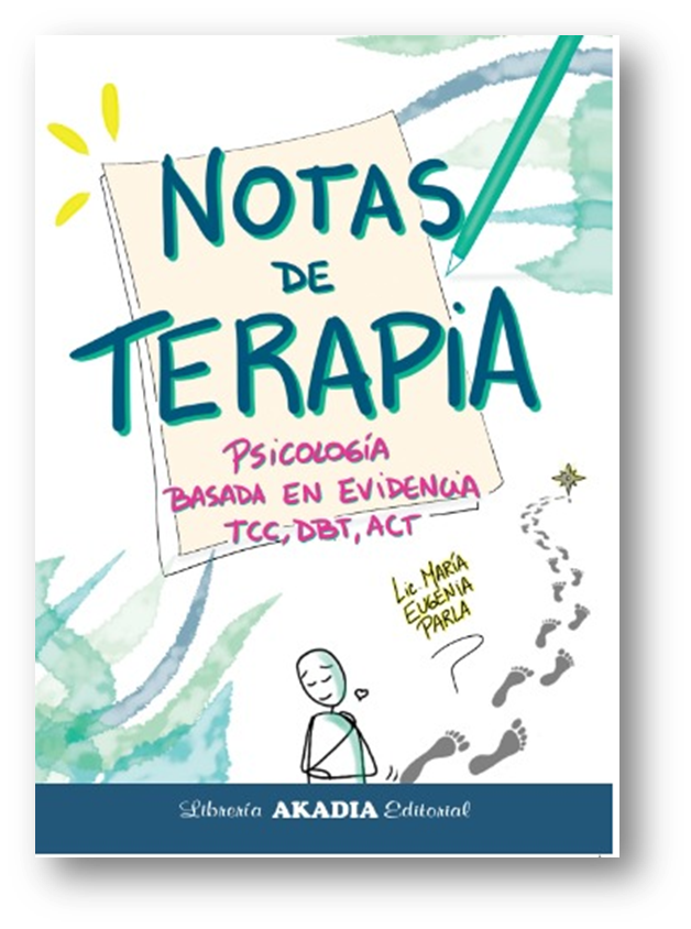 NOTAS DE TERAPIA. PSICOLOGÍA BASADA EN EVIDENCIA TCC, DBT, ACT