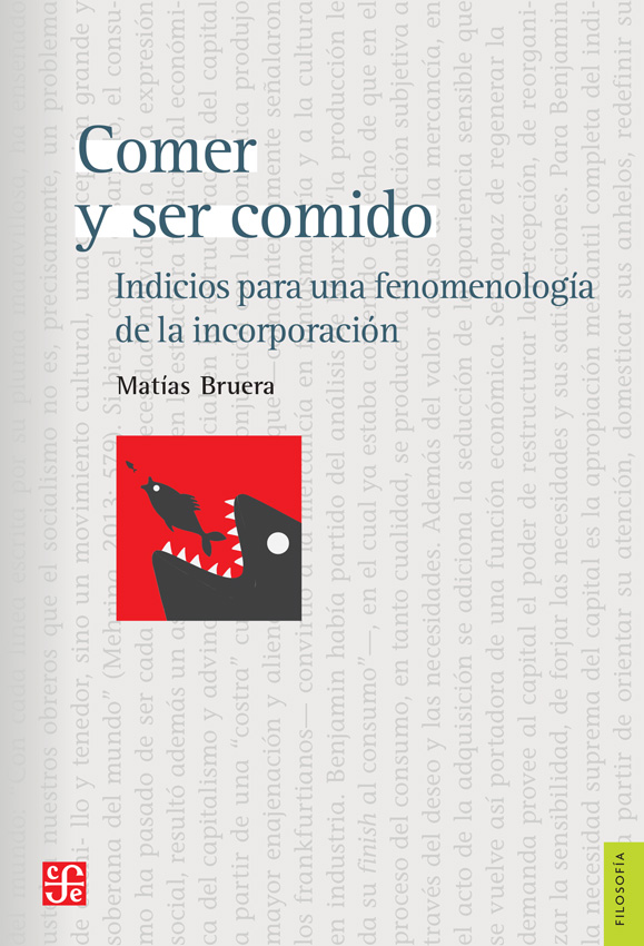 Comer y ser comido. Indicios para una fenomenología de la incorporación