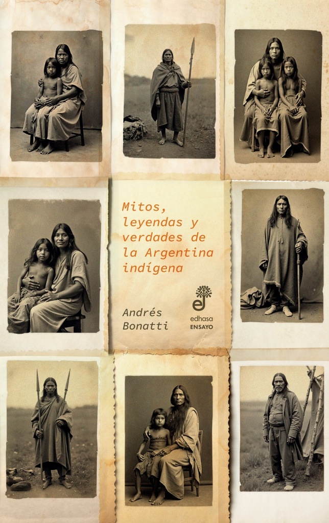 Mitos, Leyendas y Verdades de la Argentina Indígena