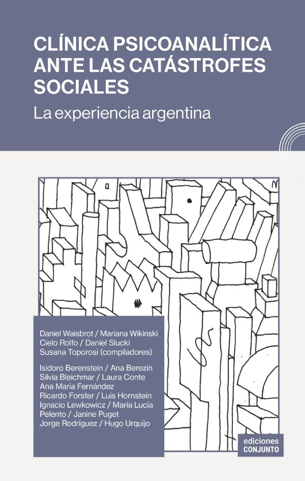 Clínica Psicoanalítica Ante Las Catástrofes Sociales