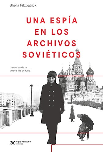 UNA ESPA EN LOS ARCHIVOS SOVIETICOS