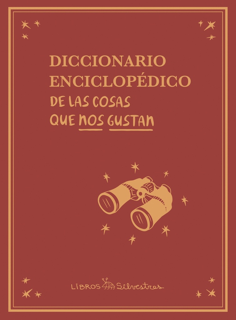 Diccionario Enciclopédico De Las Cosas Que Nos Gustan