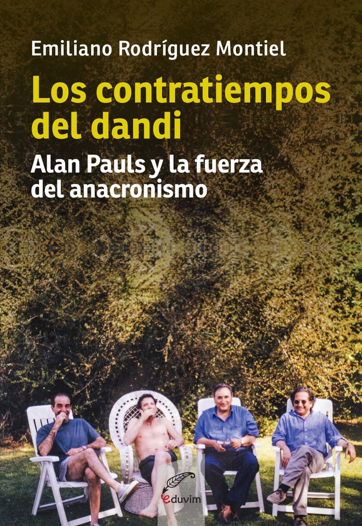 Los Contratiempos del Dandi. Alan Pauls y la fuerza del anacronismo