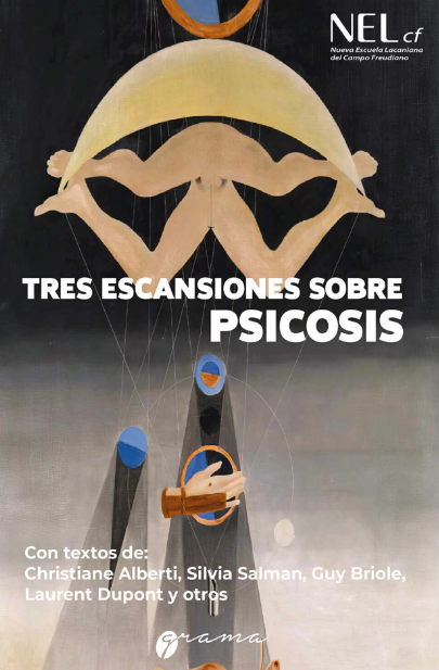 TRES ESCANSIONES SOBRE PSICOSIS - El Seminario de la NEL - 2024