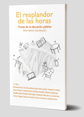 El resplandor de las horas. Trazas de la educación pública