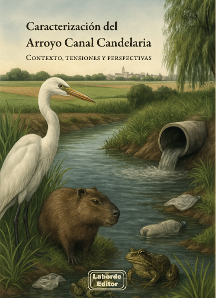 Caracterización del Arroyo Canal Candelaria. Contexto, tensiones y perspectivas