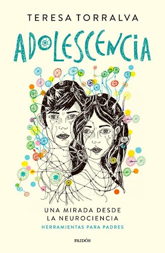 Adolescencia. Una mirada desde la neurociencia