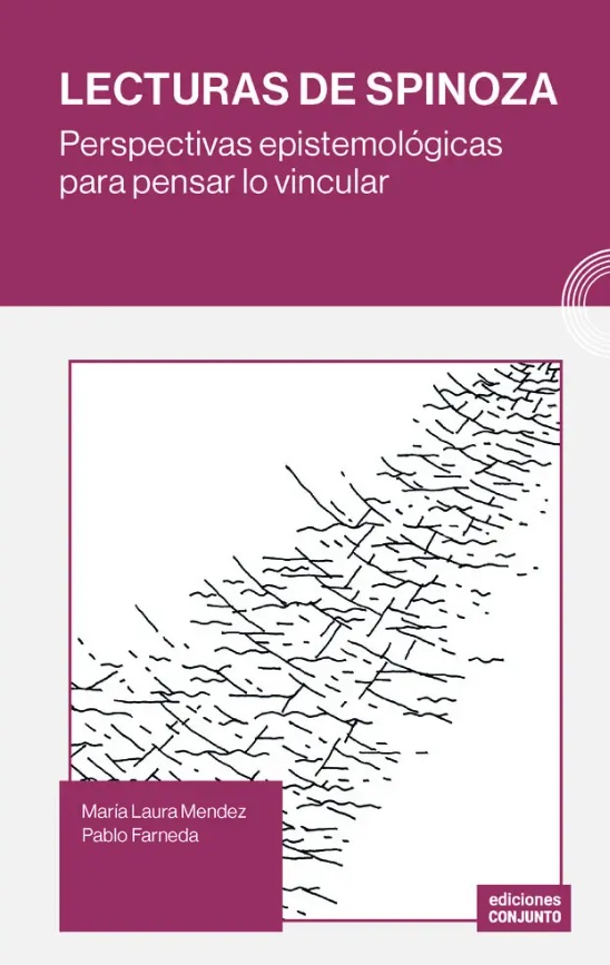 Lecturas de Spinoza. Perspectivas epistemológicas para pensar lo vincular