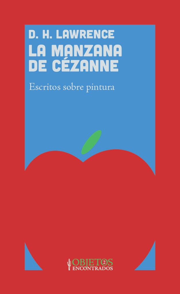 La Manzana De Cézanne. Escritos sobre pintura
