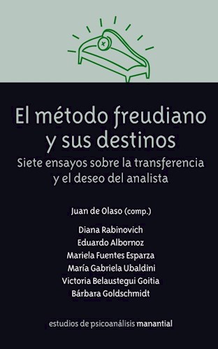 El Método Freudiano y Sus Destinos