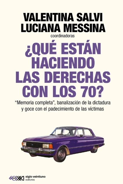 ¿Qué Están Haciendo Las Derechas Con Los 70?