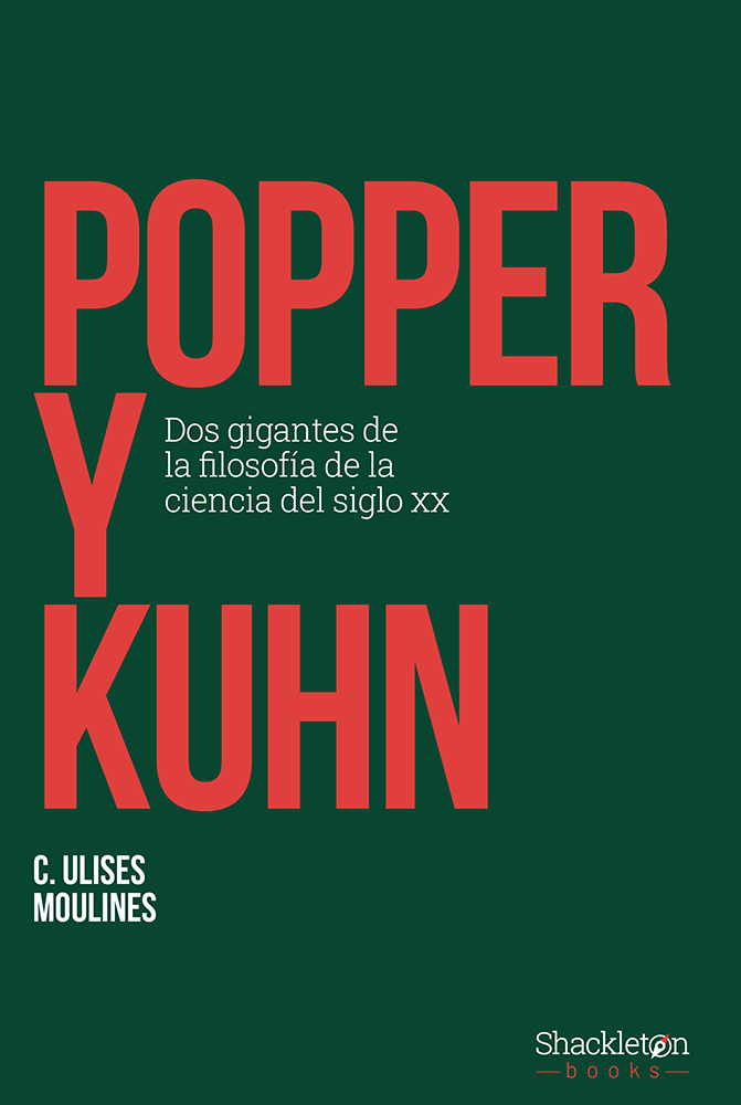 Popper y Kuhn. Dos gigantes de la filosofía de la ciencia del siglo XX