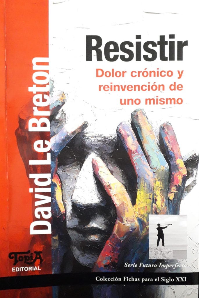 Resistir. Dolor Crónico y reinvención de uno mismo