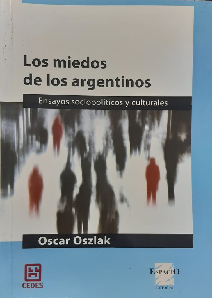 Los Miedos De Los Argentinos