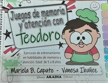 JUEGOS DE MEMORIA Y ATENCIÓN CON TEODORO