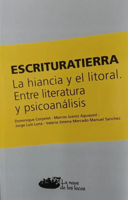 Escrituratierra. La hiancia y el litorial. Entre literatura y psicoanálisis