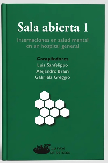 Sala Abierta 1. Internaciones en salud mental en un hospital general