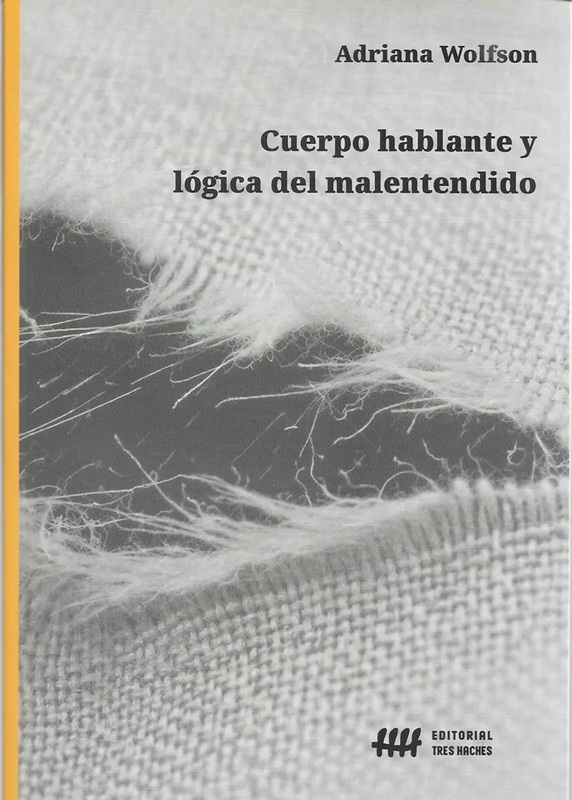 Cuerpo Hablante y Lógica del Malentendido