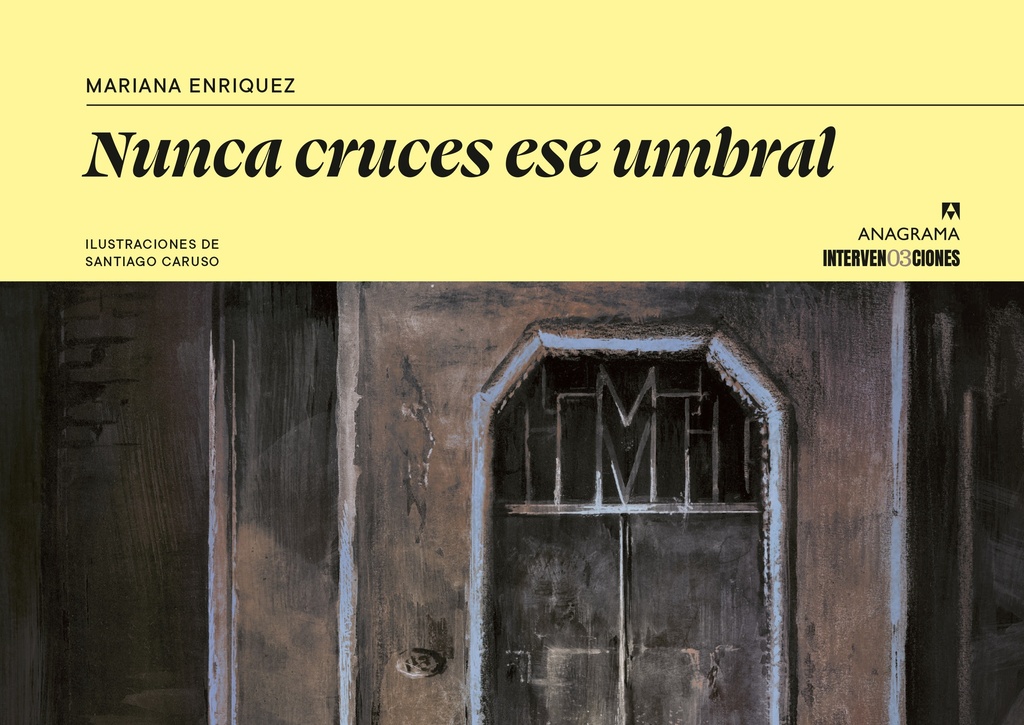 Nunca cruces este umbral