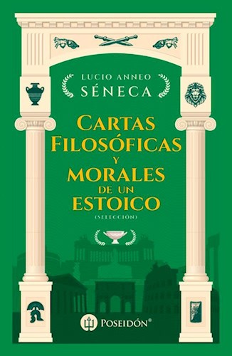 Cartas Filosóficas y Morales de un Estico