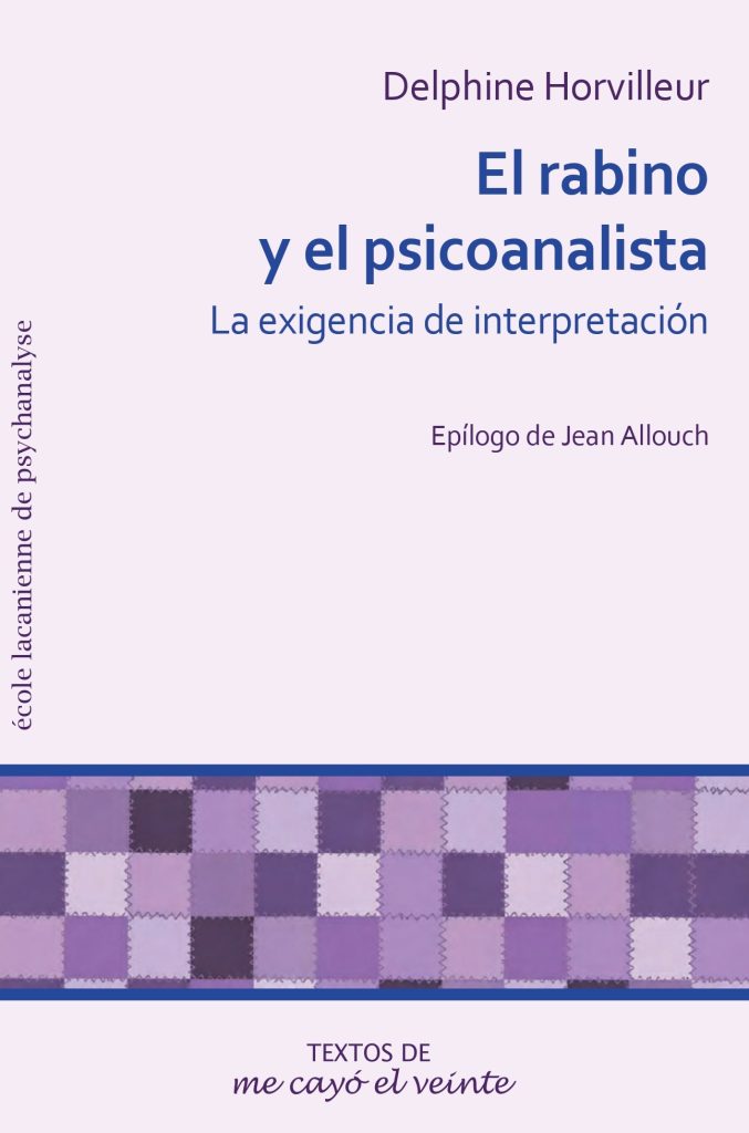 El rabino y el psicoanalista. La exigencia de interpretación