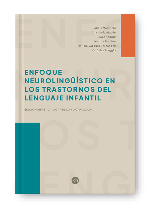 Enfoque neurolingüístico en los trastornos del lenguaje infantil