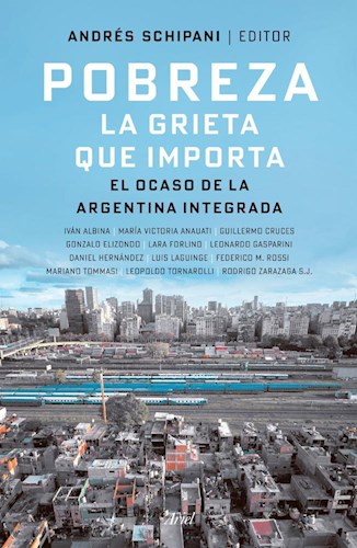 Pobreza. La grieta que importa