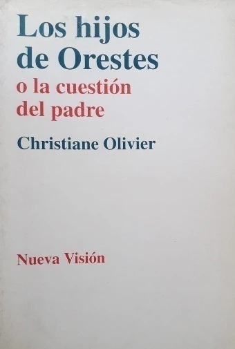 Los Hijos de Orestes O La Cuestión Del Padre