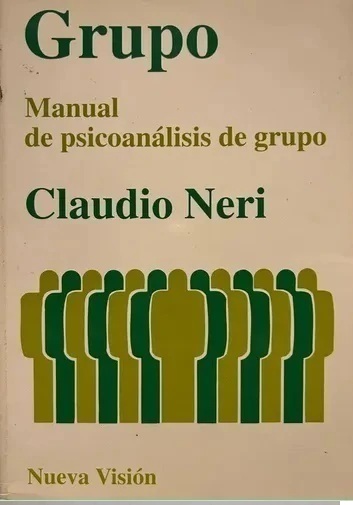 Grupo. Manual de psicoanálisis de grupo