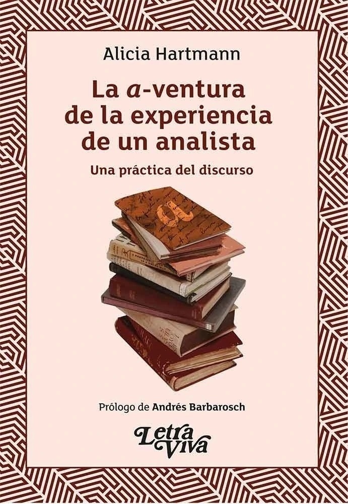 La a-ventura de la experiencia de un analista