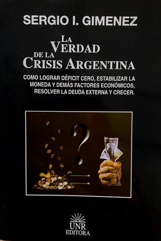 La Verdad De La Crisis Argentina