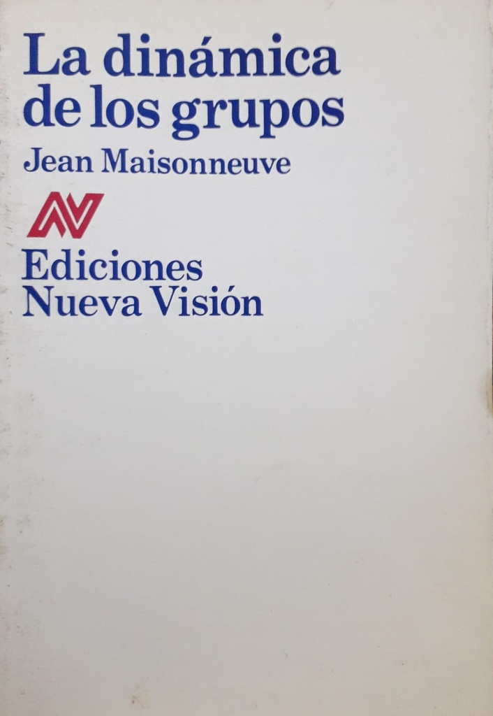 La Dinámica De Los Grupos