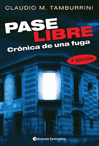 Pase Libre. La Fuga De La Mansión