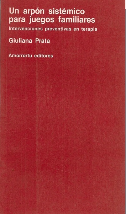 Un arpón sistémico para juegos familiares. Intervenciones preventivas en terapia