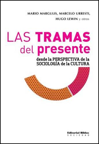 Tramas Del Presente Las