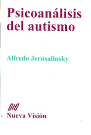 Psicoanálisis Del Autismo