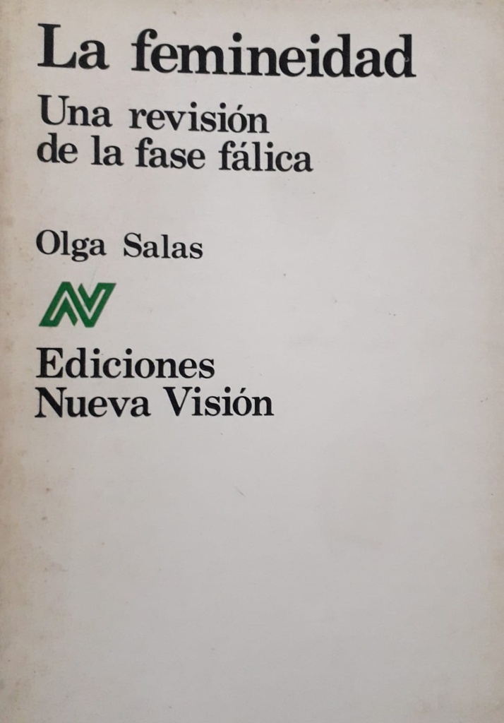 La Femineidad. Una Revisión De La Fase Fálica