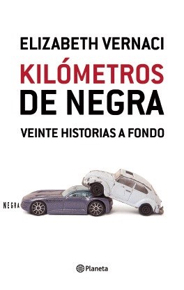 Kilometros De Negra. Veinte Historias A Fondo