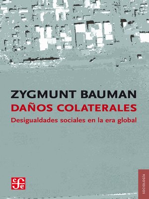 Daños colaterales. Desigualdades sociales en la era global