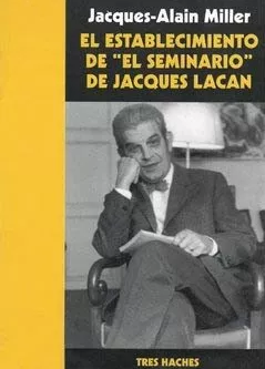 El establecimiento De El Seminario de Jacques Lacan