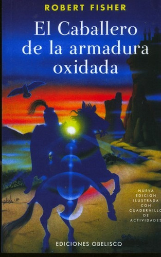 El Caballero de la Armadura Oxidada