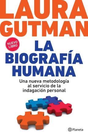 La Biografía Humana. Una nueva metodología al servicio de la indagación personal