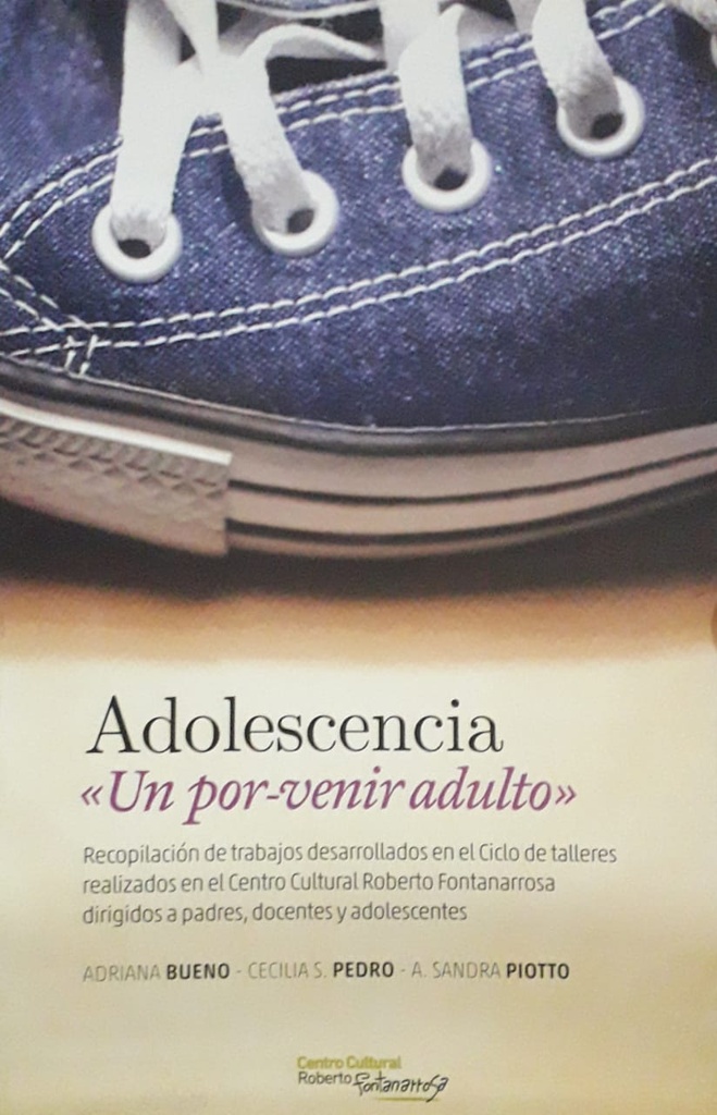 Adolescencia. Un Por-Venir Adulto