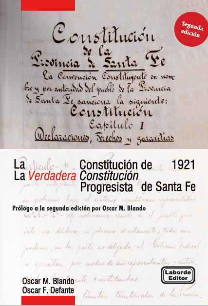 La constitución de 1921: La verdadera constitución Progresista de Santa Fe - 2da edición