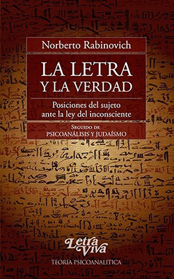 La Letra Y La Verdad. Posiciones del sujeto ante la ley de inconsciente